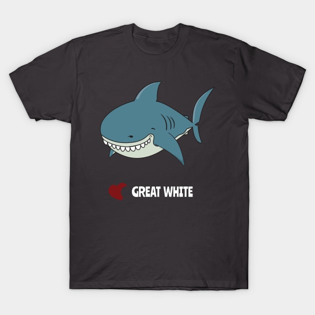 Love Great white T-Shirt by mangulica